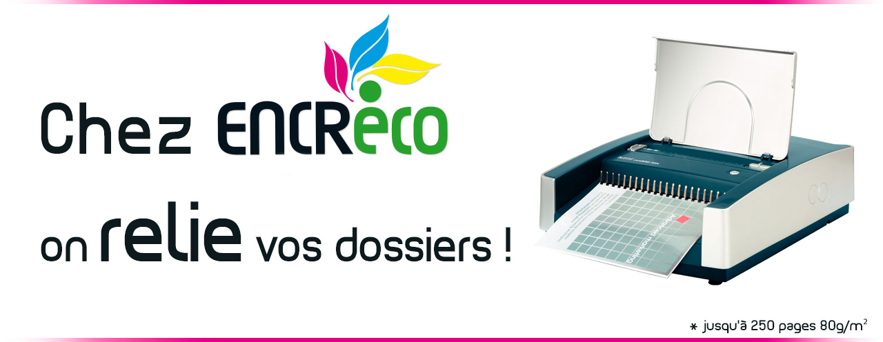 Faites relier vos dossiers, rapports et thèses chez EncreEco Angouleme