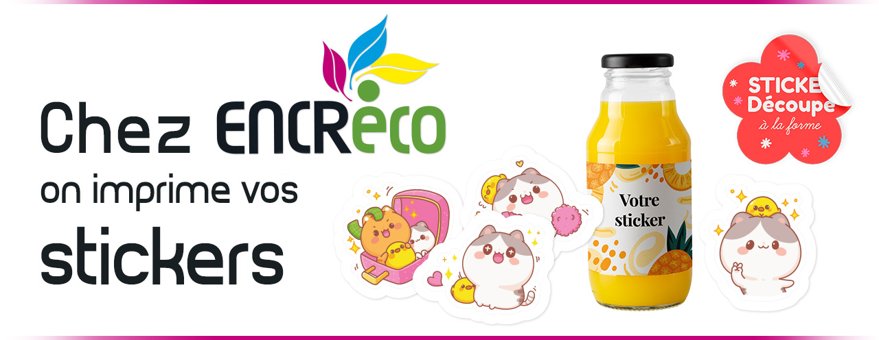 Chez EncreEco on imprime vos stickers